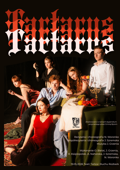 Plakat wydarzenia: „Tartarus”, kon., dram., scen., reż., chor.: Nikola Woronko 